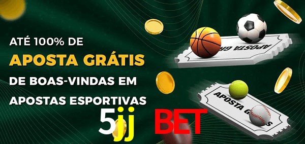 5jj bet Ate 100% de Aposta Gratis